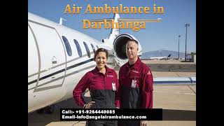 Avail Angel Air Ambulance in Darbhanga at Low Cost