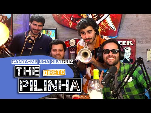 The Pilinha! EP45 (direto) - Canta-me uma História