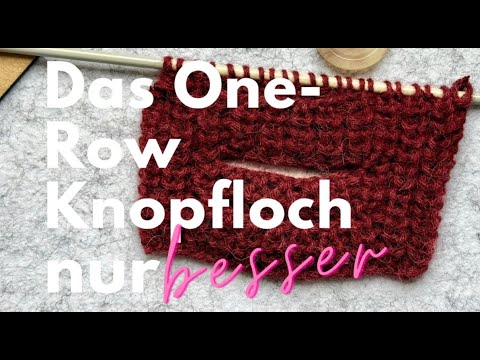 Das One-Row Knopflocher, nur besser!
