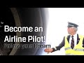 Become An Airline Pilot Follow Your Dream