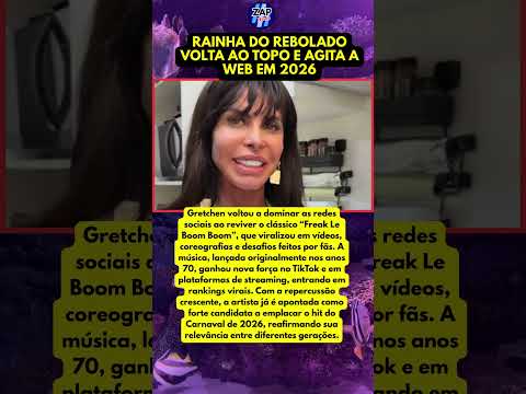 GRETCHEN RESSURGE COM ‘FREAK LE BOOM BOOM’ E MIRA HIT DO CARNAVAL