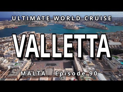 VALLETTA, Malta, Port Guide: Ep. 90 Ultimate World Cruise: Baroque Architecture to Noble Palaces