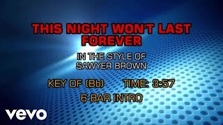 Sawyer Brown - This Night Won't Last Forever (Karaoke)