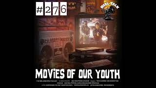 #276 "I'm a loner, Dottie. A rebel" The Movies of Youth