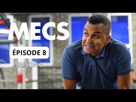 Les Mecs - Épisode 8, Saison 1