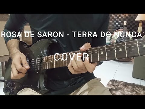 Terra Do Nunca - Rosa de Saron