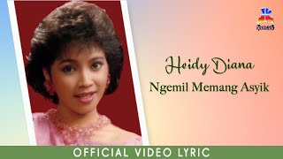 Download lagu Heidy Diana - Ngemil Memang Asyik mp3 Download lagu Heidy Diana - Ngemil Memang Asyik mp3