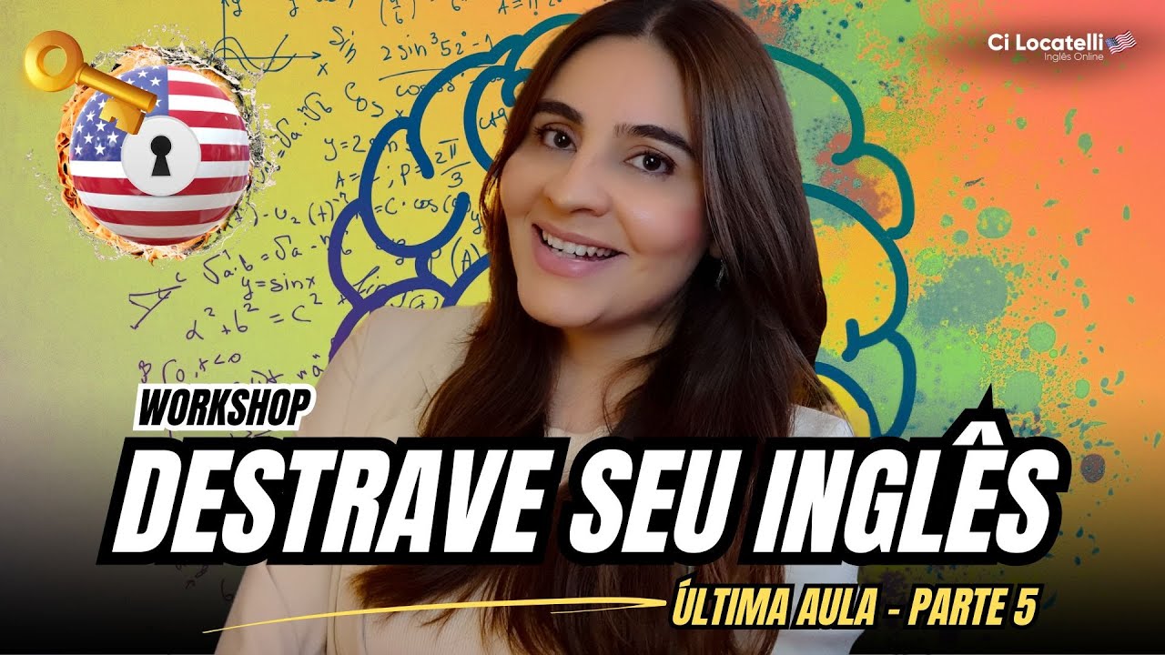 Unlock Your English | Break All Your Blocks - Last Class - Part 5