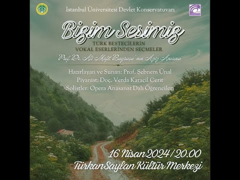 Bizim Sesimiz ''Türk Bestecilerinin Vokal Eserlerinden Seçmeler''