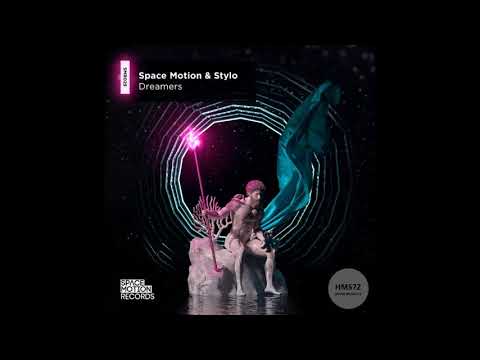 Space Motion & Stylo _ Dreamers (Original Mix)