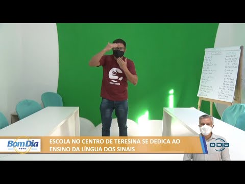 Escola no Centro de Teresina se dedica ao ensino da língua dos sinais 01 07 2021