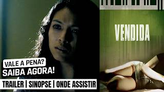 Vendida | Trailer e como ver