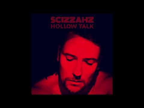Scizzahz - Hollow Talk FULL ALBUM