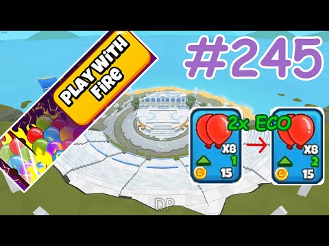 #245 Play With Fire "NEW MODE" (Bloons TD Battles 2)