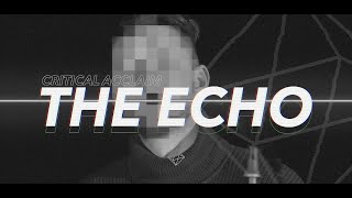 Critical Acclaim - The Echo (Official Music Video)