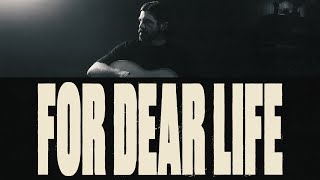 For Dear Life