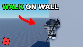 How to Make a Wall Climbing System | Roblox Studio