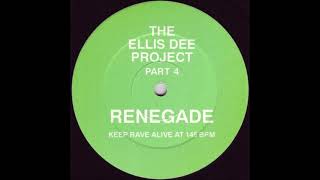 Ellis Dee - Renegade