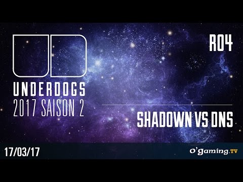 ShaDown vs DnS PvP - Underdogs 2017 Saison 2 - Playoffs RO4 - Starcraft II