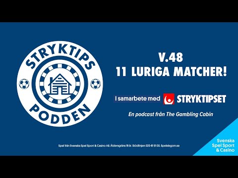 Stryktipset v.48 - 11 Kluriga matcher!