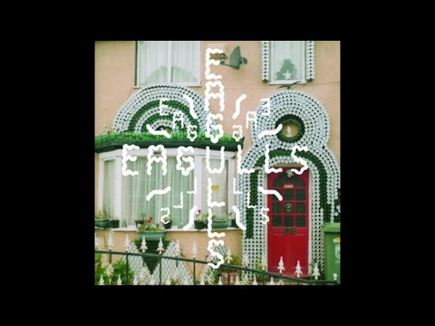 Eagulls - Eagulls Full EP 2012