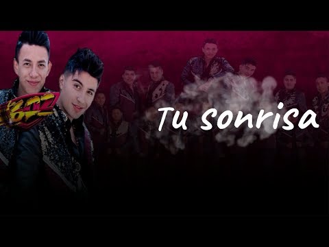 Tu sonrisa - Banda La 602  Lyrics