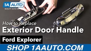 How to Replace Exterior Door Handle 02-10 Ford Explorer