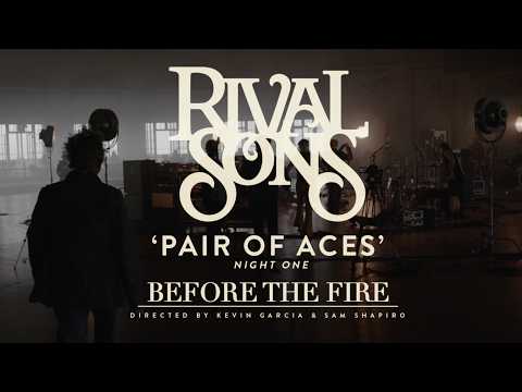 Rival Sons - Pair of Aces, Pt. 1 - Before the Fire (Official Live Performance)