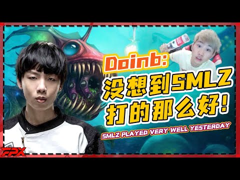 Doinb: We thought SMLZ was in a normal state, but I didn't expect him to play so well!丨FPX Doinb
