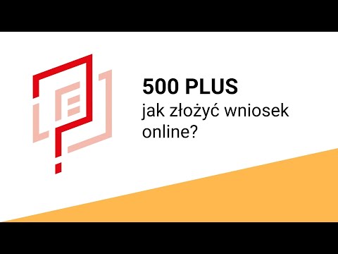 JAK ZŁOŻYĆ WNIOSEK O 500 PLUS ONLINE