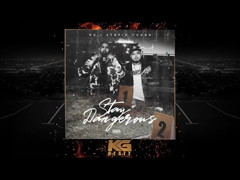 RG x $tupid Young - Stay Dangerous [New 2021]