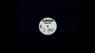 Slobodan - Burn (B2) [CHOICE012]