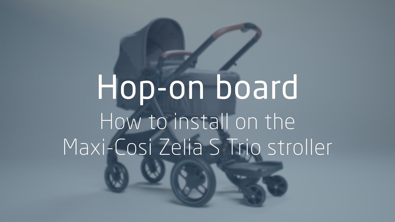 Comment l'installer sur la poussette Maxi-Cosi Zelia S Trio