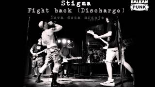 Stigma - Fight back (Discharge)
