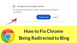 How to Fix Chrome Being Redirected to Bing? Microsoft Bing search for chrome extension issue!