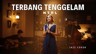Download lagu NTRL/NETRAL - TERBANG TENGGELAM | Cover Versi Jazz | Lagu Santai Buat Kerja mp3 Download lagu NTRL/NETRAL - TERBANG TENGGELAM | Cover Versi Jazz | Lagu Santai Buat Kerja mp3