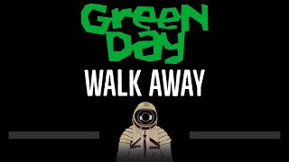 Green Day • Walk Away (CC) 🎤 [Karaoke] [Instrumental Lyrics]