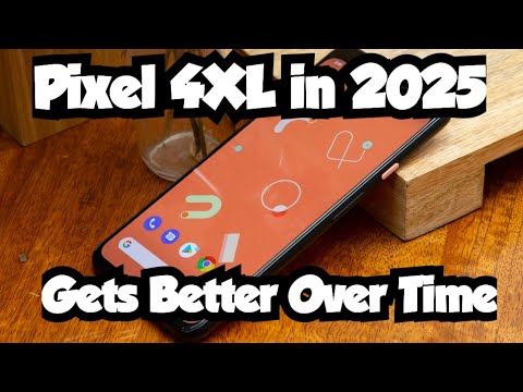 Pixel 4XL in 2025, It Get Better Over Time
