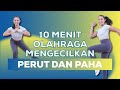Cara Mengecilkan Perut Dan Paha Dalam 10 Menit Workout Pemula