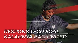 Bali United Gagal ke LCA, Ini Tanggapan Teco soal Respons Negatif Pendukung