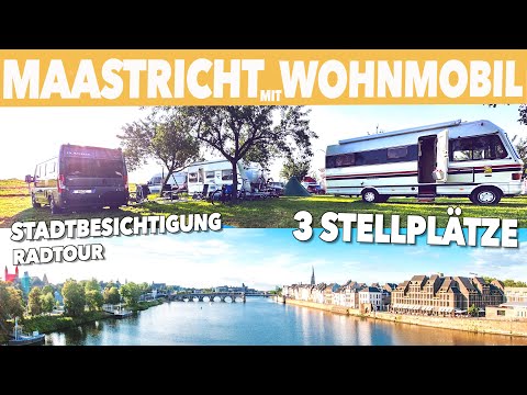 MAASTRICHT mit Wohnmobil und 3 Stellplätze - Stadtbesichtigung und Radtour entlang der Maas