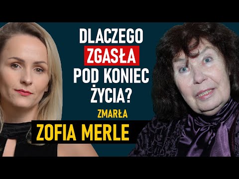 Przed śmiercią przerwała milczenie - zmarła wybitna Zofia Merle. Przytłoczyły ją tragedie