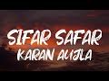 SIFAR SAFAR (Lyrics W/ English Translation) - Karan Aujla | Latest Punjabi Song 2024