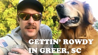 Gettin' Rowdy Y'all in Greer, South Carolina