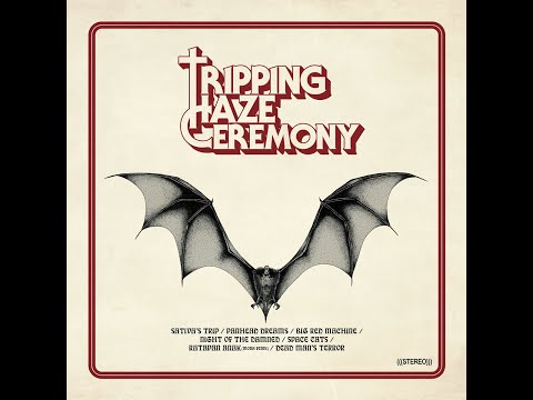 TRIPPING HAZE CEREMONY - Tripping Haze Ceremony (2020 Full Album)