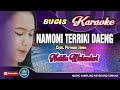 Namoni Terriki Daeng Karaoke Bugis Terbaru Tanpa Vocal By Nabila Wulandari