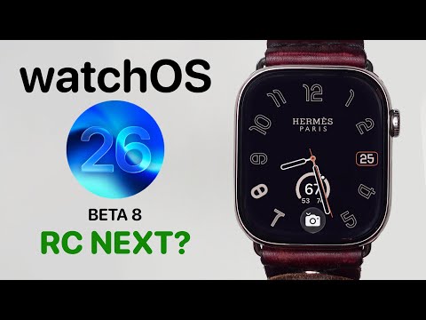 watchOS 26 Public Beta 5 & Dev Beta 8 - Almost Done!