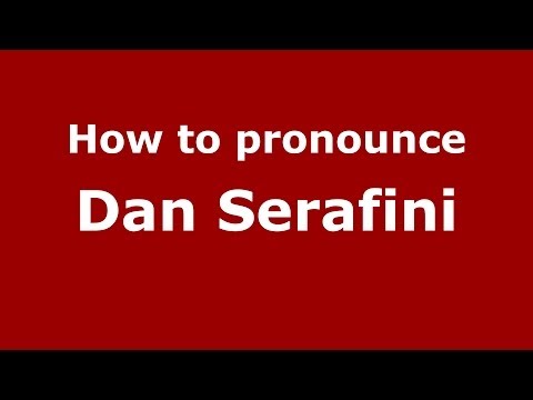 How to pronounce Dan Serafini (Italian/Italy)  - PronounceNames.com