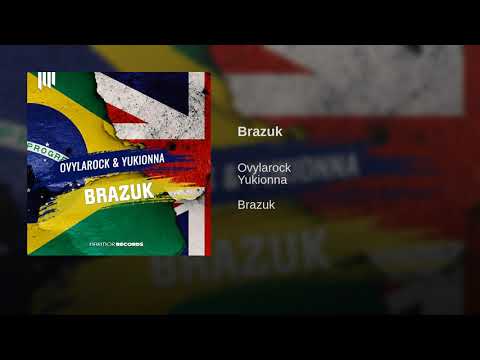 Ovylarock x Yukionna - Brazuk (Original Mix)