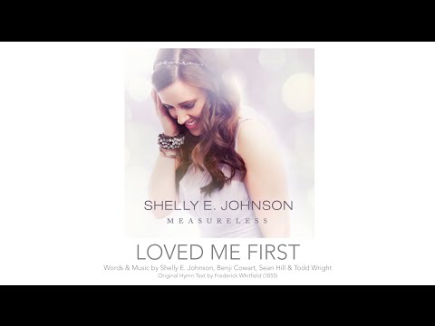Loved Me First - Shelly E. Johnson